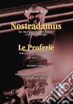 Nostradamus lo storiografo del futuro - Le Profezie. E-book. Formato EPUB