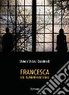 Francesca - Un inverno a Milano. E-book. Formato EPUB ebook