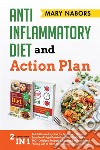 Eat Stop Eat. Anti-Inflammatory Diet for Beginners + Intermittent Fasting Diet  (with the Best Recipes). E-book. Formato EPUB ebook di Mary Nabors