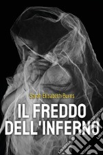 Il freddo dell&apos;Inferno. E-book. Formato EPUB ebook