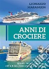 Anni di Crociere. E-book. Formato PDF ebook