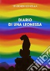 Diario di una leonessa. E-book. Formato EPUB ebook di Vincenzo Menzella