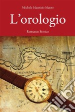 L&apos;orologio. E-book. Formato EPUB ebook