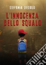 L&apos; innocenza dello squalo. E-book. Formato EPUB