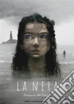 La nera. E-book. Formato EPUB