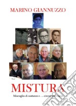 MisturaMiscuglio di sostanze e… circostanze varie. E-book. Formato EPUB ebook