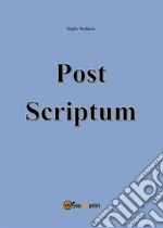 Post Scriptum. E-book. Formato EPUB ebook