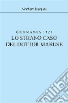 Germania 1921, lo strano caso del dottor Mabuse. E-book. Formato EPUB ebook