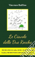 Le ciavole delle Due Rocche. E-book. Formato EPUB