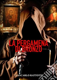 La pergamena di bronzo. E-book. Formato EPUB ebook