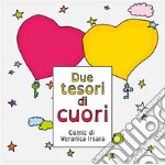 Due tesori di cuori. E-book. Formato EPUB ebook