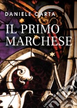 Il primo marchese. E-book. Formato EPUB ebook