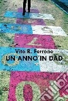 Un anno in Dad. E-book. Formato EPUB ebook di Vito R. Ferrone