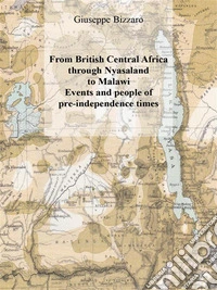 British Central Africa Through Nyasaland to Malawi. E-book. Formato EPUB ebook