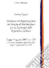 Servizi Segreti: Struttura ed Organizzazione del Sistema di Informazione per la Sicurezza della Repubblica ItalianaLegge 3 agosto 2007, n. 124. E-book. Formato EPUB ebook di Andrea Gavagnin