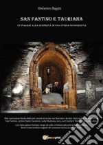 San Fantino e Taurianaun viaggio alla scoperta di una storia sconosciuta. E-book. Formato EPUB