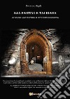 San Fantino e Taurianaun viaggio alla scoperta di una storia sconosciuta. E-book. Formato EPUB ebook di Domenico Bagalà