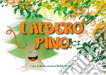 L&apos;Albero Pino. E-book. Formato EPUB ebook