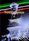 Nostradamus e l'Italia. E-book. Formato EPUB ebook di Cristiano Sias