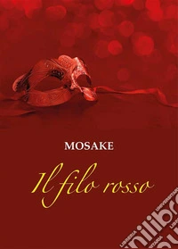 Il filo rosso. E-book. Formato EPUB ebook