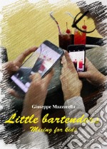 Little bartenders. E-book. Formato EPUB ebook