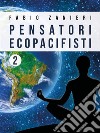 Pensatori ecopacifisti 2. E-book. Formato EPUB ebook