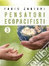 Pensatori ecopacifisti 3. E-book. Formato EPUB ebook