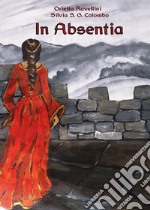 In Absentia. E-book. Formato EPUB ebook