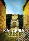 Kalabria 2121Le elezioni sono sempre alle porte. E-book. Formato EPUB ebook di Giorgio Gatto Costantino