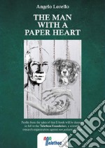 The man with a paper heart. E-book. Formato EPUB ebook