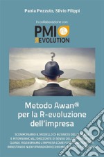 Metodo Awan® per la R-evoluzione d&apos;Impresa. E-book. Formato EPUB ebook