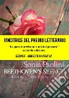 Beethoven&apos;s Silence - Io sono Irina e sono Elise. E-book. Formato EPUB ebook