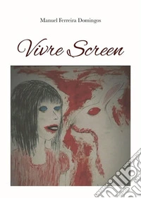 Vivre Screen. E-book. Formato EPUB ebook