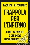 Trappola per l'inferno. E-book. Formato EPUB ebook di Pasquale Afferrante