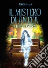 Il mistero di Antea. La donna fantasma.. E-book. Formato EPUB ebook