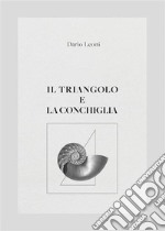 Il triangolo e la conchiglia. E-book. Formato EPUB ebook