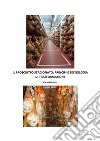 Il Prosciutto Stagionato Principi e Tecnologia di Trasformazione. E-book. Formato EPUB ebook di Carlo Diaferia