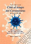 Città al tempo del Coronavirus - parte terzaAntologia autori italiani sul covid-19. E-book. Formato EPUB ebook