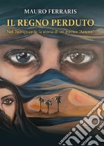 Il regno perduto. E-book. Formato EPUB ebook