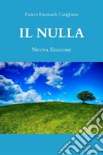 Il Nulla - Nuova Edizione. E-book. Formato EPUB ebook