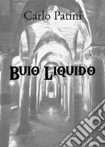 Buio Liquido. E-book. Formato EPUB