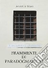 Frammenti di paradogmatica?. E-book. Formato EPUB ebook di Antonio Masa