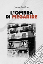 L&apos;ombra di Megaride. E-book. Formato EPUB ebook