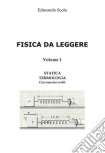 Fisica da leggere. E-book. Formato PDF ebook di Edmondo Scola