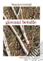 Giovani betulle. E-book. Formato EPUB