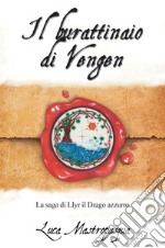 Il burattinaio di VengenLa saga di Llyr il Drago azzurro. E-book. Formato EPUB