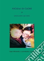 Problemi di cuore. E-book. Formato EPUB ebook