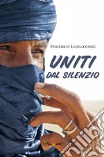 Uniti dal silenzio. E-book. Formato EPUB