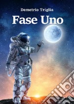 Fase Uno. E-book. Formato EPUB ebook