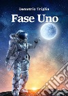 Fase Uno. E-book. Formato EPUB ebook